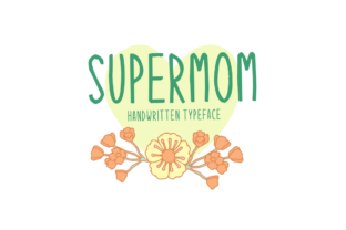 Supermom: A Handwritten Display Font That Feels Like a Warm Hug